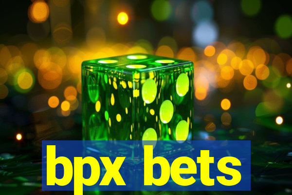 bpx bets